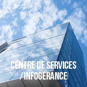 centre de services infogérance digitalisation